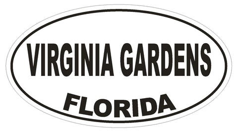 Virginia Gardens Florida Oval Bumper Sticker or Helmet Sticker D2664 Euro Decal - Winter Park Products