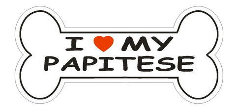 Love My Papitese Bumper Sticker or Helmet Sticker D2499 Dog Bone Decal - Winter Park Products