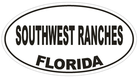 Southwest Ranches Florida Oval Bumper Sticker or Helmet Sticker D2709 Decal - Winter Park Products