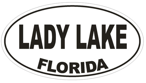 Lady Lake Florida Oval Bumper Sticker or Helmet Sticker D2590 Euro Oval Decal - Winter Park Products