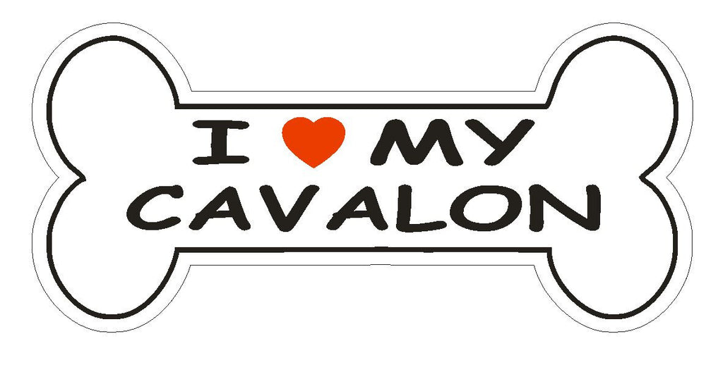 Love My Cavalon Bumper Sticker or Helmet Sticker D2438 Dog Bone Pet Lover - Winter Park Products