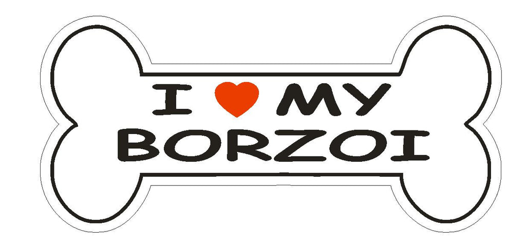 Love My Borzoi Bumper Sticker or Helmet Sticker D2433 Dog Bone Pet Lover - Winter Park Products