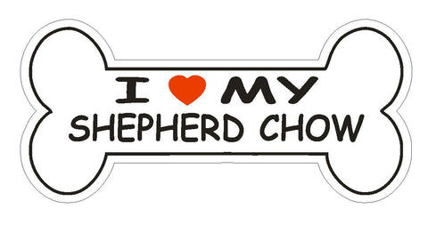 Love My Shepherd Chow Bumper Sticker or Helmet Sticker D2543 Dog Bone Decal - Winter Park Products