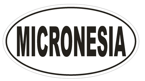 Micronesia Oval Bumper Sticker or Helmet Sticker D2208 Euro Oval Country Code - Winter Park Products