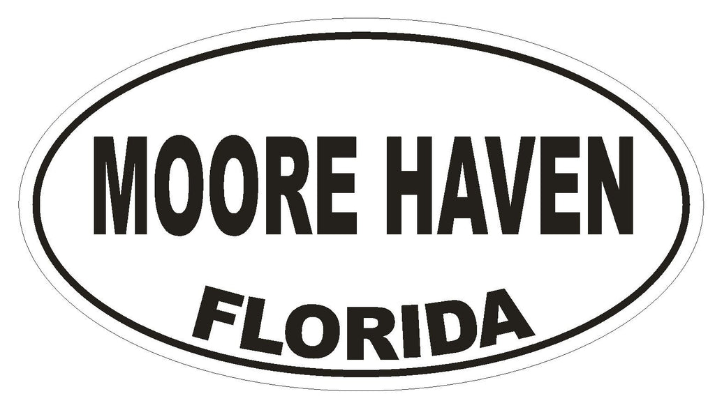 Moore Haven Florida Oval Bumper Sticker or Helmet Sticker D2696 Decal - Winter Park Products