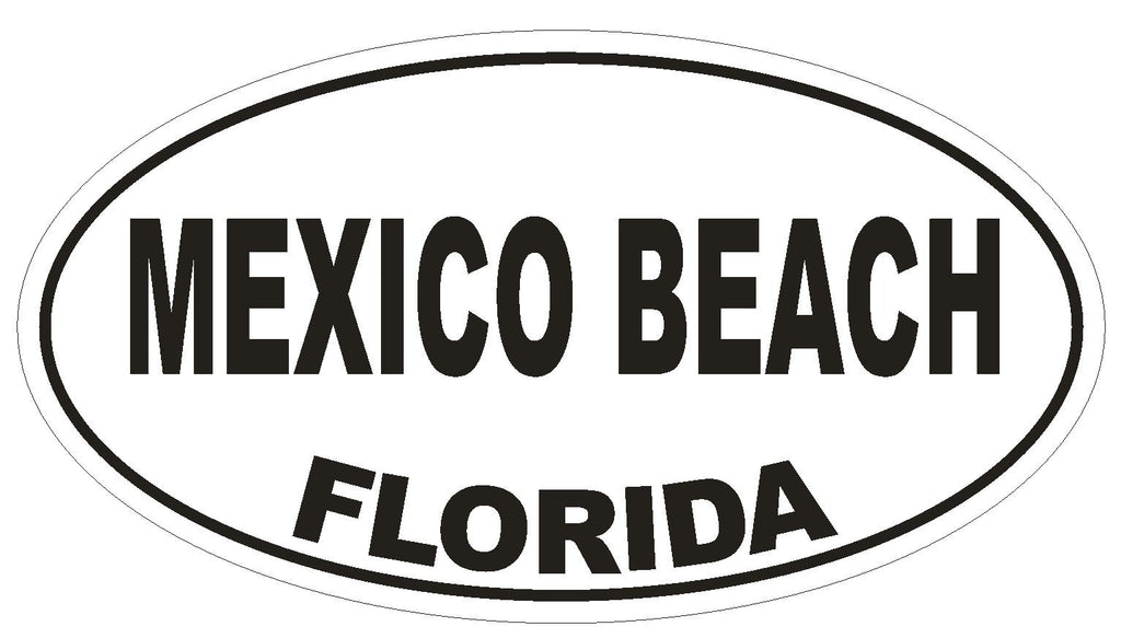 Mexico Beach Florida Oval Bumper Sticker or Helmet Sticker D2691 Decal - Winter Park Products
