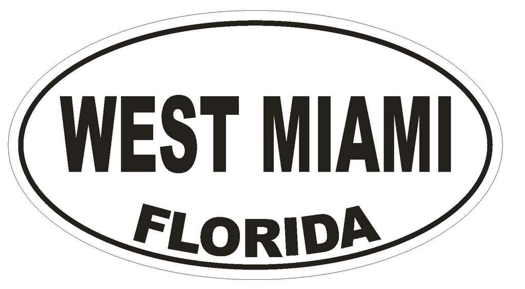 West Miami Florida Oval Bumper Sticker or Helmet Sticker D2644 Euro Decal - Winter Park Products