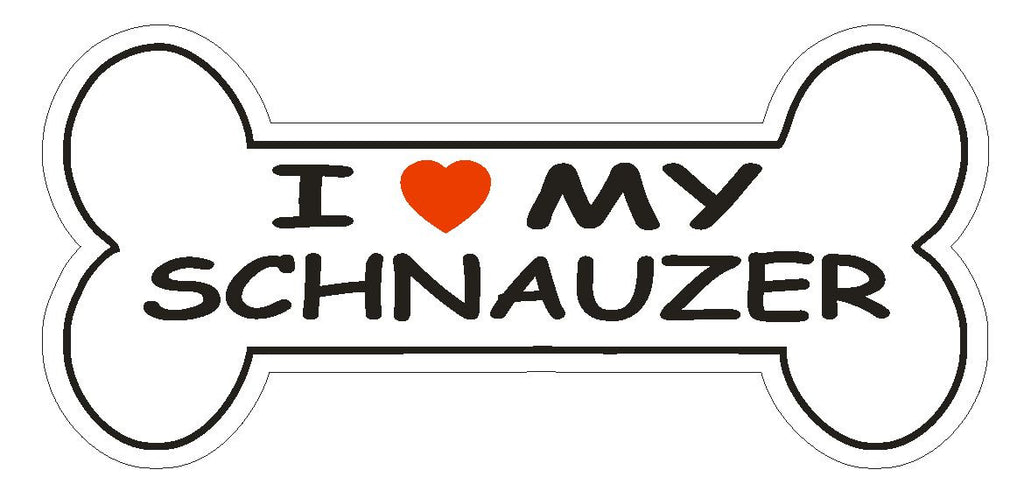 Love My Schnauzer Bumper Sticker or Helmet Sticker D2530 Dog Bone Decal - Winter Park Products