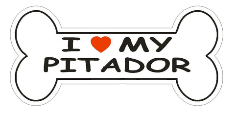 Love My Pitador Bumper Sticker or Helmet Sticker D2502 Dog Bone Decal - Winter Park Products
