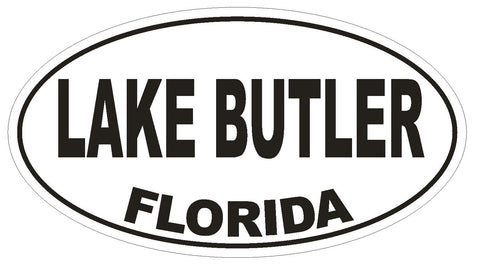Lake Butler Florida Oval Bumper Sticker or Helmet Sticker D2592 Euro Oval Decal - Winter Park Products