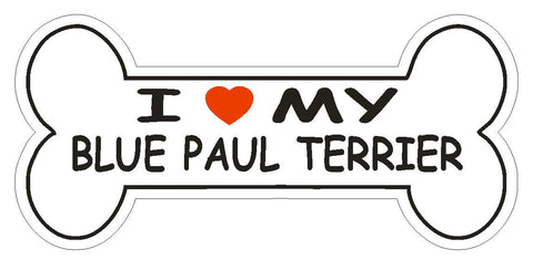 Love My Blue Paul Terrier Bumper Sticker or Helmet Sticker D2580 Dog Bone Decal - Winter Park Products