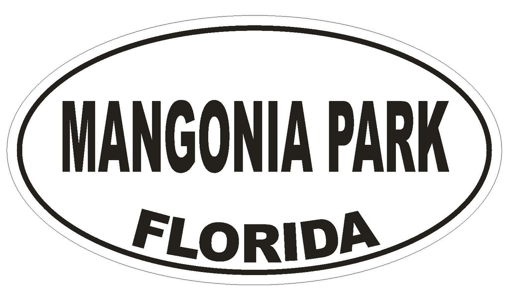Mangonia Park Florida Oval Bumper Sticker or Helmet Sticker D2688 Decal - Winter Park Products