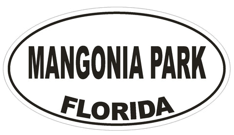 Mangonia Park Florida Oval Bumper Sticker or Helmet Sticker D2688 Decal - Winter Park Products