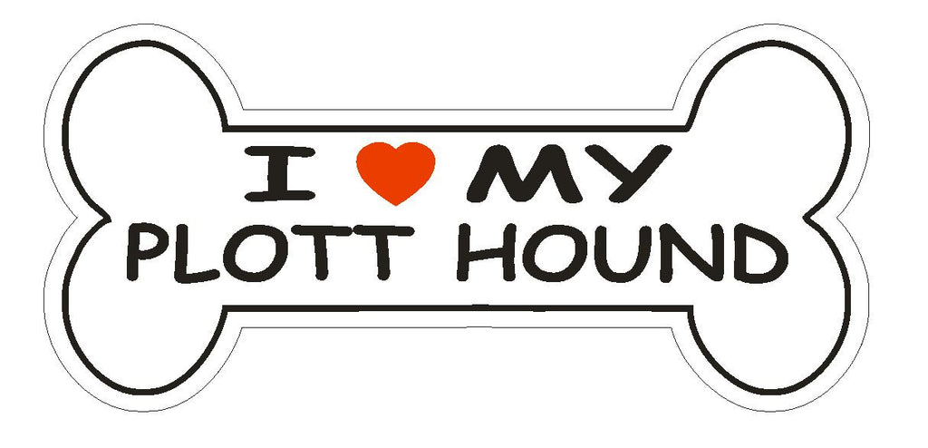 Love My Plott Hound Bumper Sticker or Helmet Sticker D2507 Dog Bone Decal - Winter Park Products