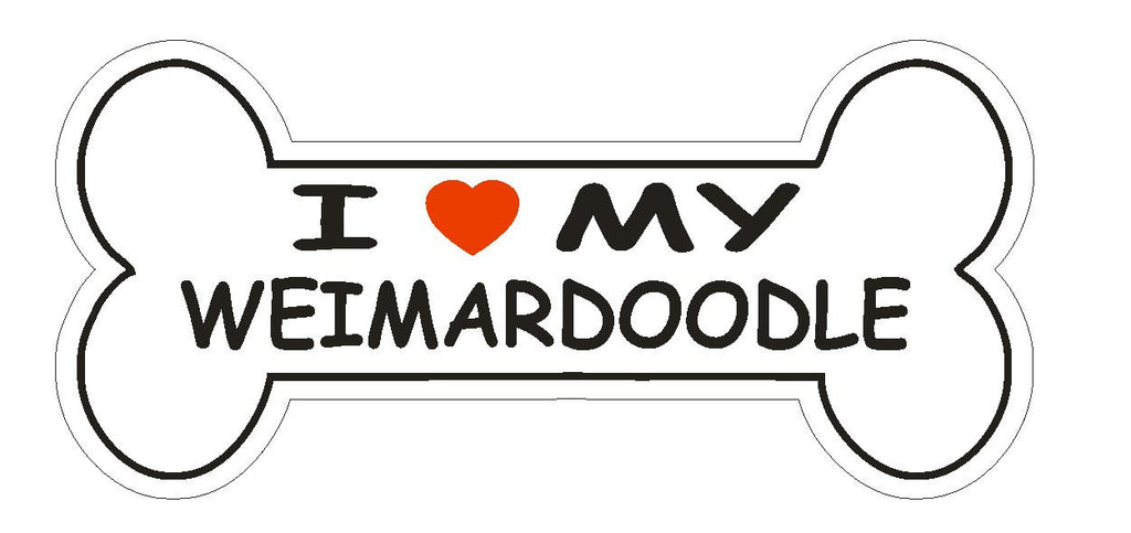 Love My Weimardoodle Bumper Sticker or Helmet Sticker D2414 Dog Bone Pet Lover - Winter Park Products