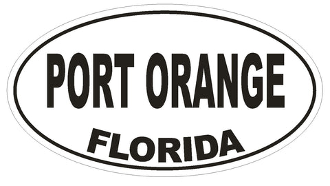 Port Orange Florida Oval Bumper Sticker or Helmet Sticker D2613 Euro Oval Decal - Winter Park Products