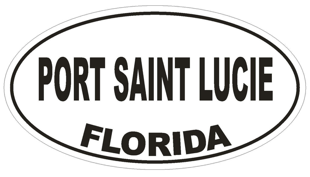 Port Saint Lucie Florida Oval Bumper Sticker or Helmet Sticker D2729 Euro Decal - Winter Park Products