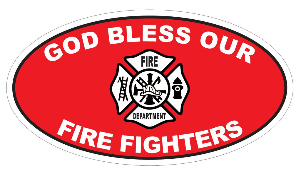 God Bless Fire Fighters Oval Bumper Sticker or Helmet Sticker D3692 Euro Oval