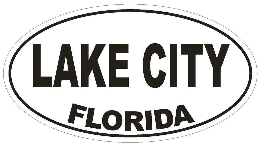 Lake City Florida Oval Bumper Sticker or Helmet Sticker D2593 Euro Oval Decal - Winter Park Products