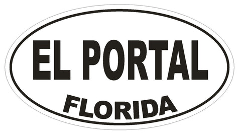 El Portal Florida Oval Bumper Sticker or Helmet Sticker D2627 Euro Oval Decal - Winter Park Products