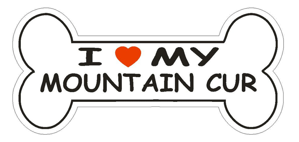 Love My Mountain Cur Bumper Sticker or Helmet Sticker D2489 Dog Bone Decal - Winter Park Products