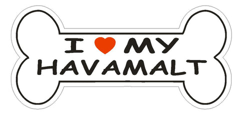 Love My Havamalt Bumper Sticker or Helmet Sticker D2455 Dog Bone Decal - Winter Park Products