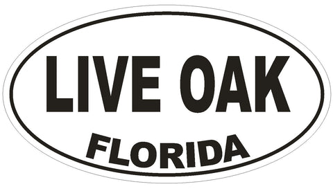 Live Oak Florida Oval Bumper Sticker or Helmet Sticker D2599 Euro Oval Decal - Winter Park Products