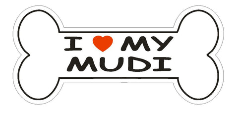 Love My Mudi Bumper Sticker or Helmet Sticker D2490 Dog Bone Decal - Winter Park Products