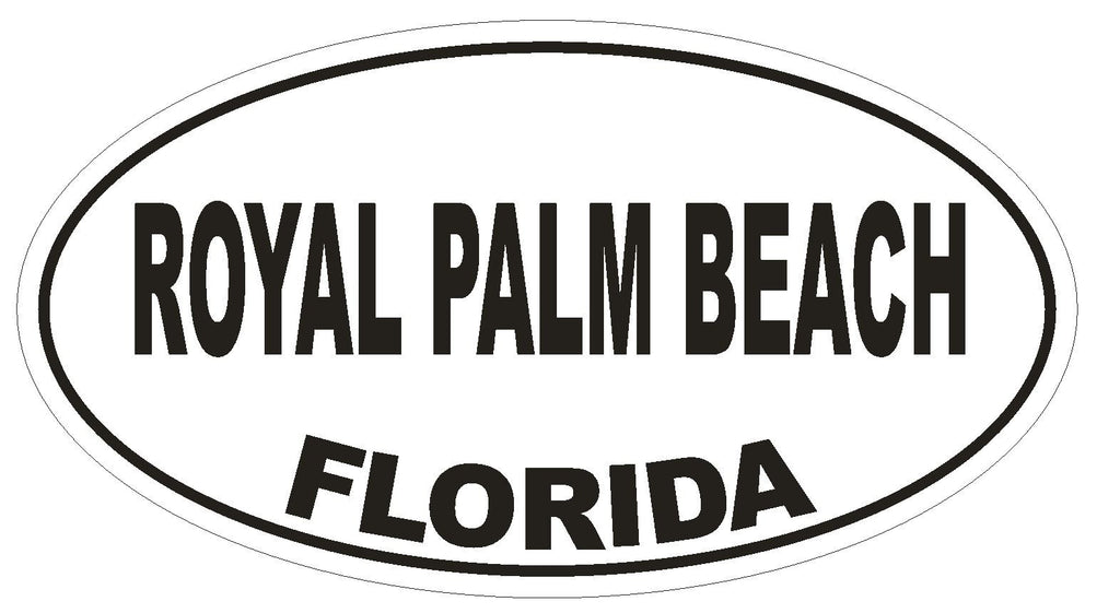 Royal Palm Beach Florida Oval Bumper Sticker or Helmet Sticker D2733 Euro Decal - Winter Park Products