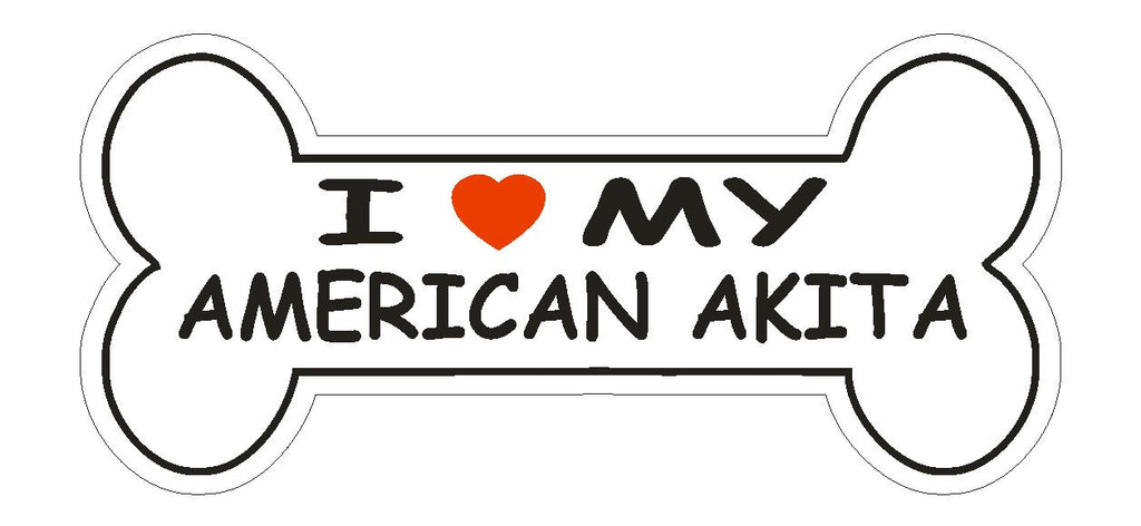 Love My American Akita Bumper Sticker or Helmet Sticker D2565 Dog Bone Decal - Winter Park Products