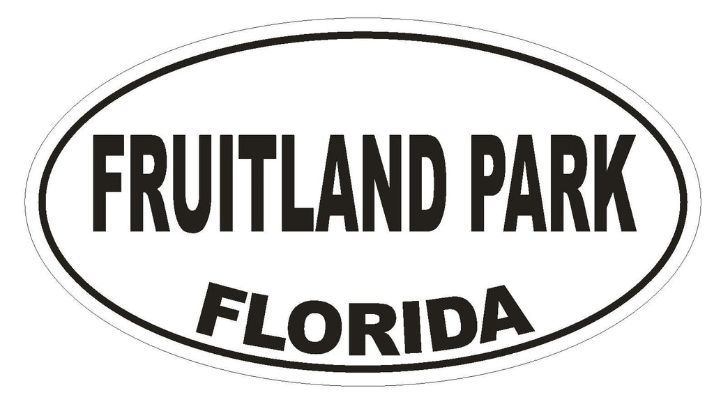 Fruitland Park Florida Oval Bumper Sticker or Helmet Sticker D2652 Euro Decal - Winter Park Products