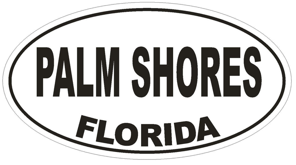 Palm Shores Florida Oval Bumper Sticker or Helmet Sticker D2609 Euro Oval Decal - Winter Park Products