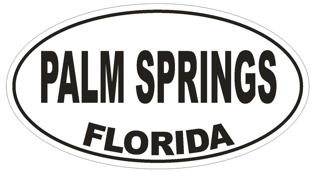 Palm Springs Florida Oval Bumper Sticker or Helmet Sticker D2610 Euro Oval Decal - Winter Park Products