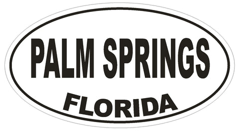 Palm Springs Florida Oval Bumper Sticker or Helmet Sticker D2610 Euro Oval Decal - Winter Park Products