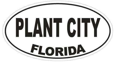 Plant City Florida Oval Bumper Sticker or Helmet Sticker D2611 Euro Oval Decal - Winter Park Products