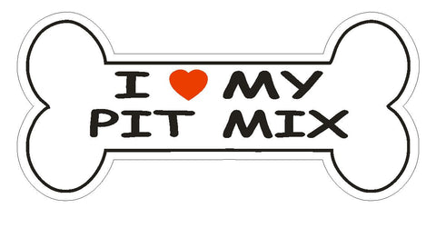 Love My Pit Mix Bumper Sticker or Helmet Sticker D2503 Dog Bone Decal - Winter Park Products