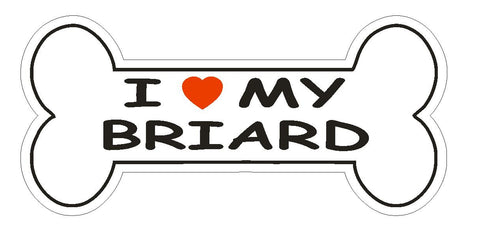 Love My Briard Bumper Sticker or Helmet Sticker D2435 Dog Bone Pet Lover - Winter Park Products