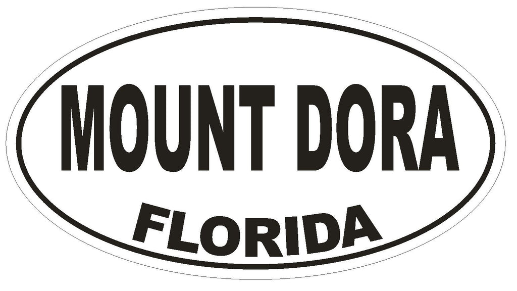 Mount Dora Florida Oval Bumper Sticker or Helmet Sticker D2602 Euro Oval Decal - Winter Park Products
