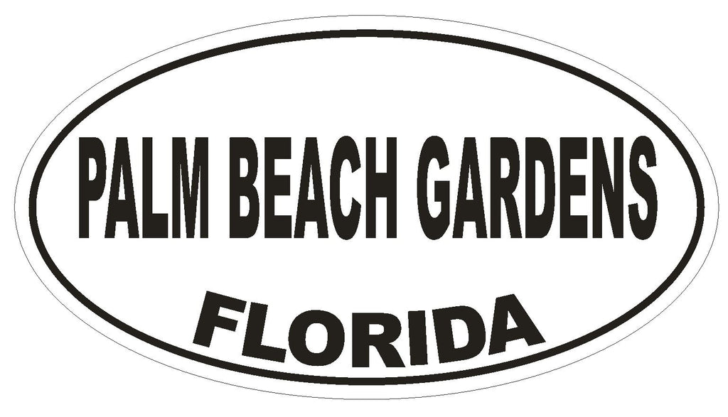 Palm Beach Gardens Florida Oval Bumper Sticker or Helmet Sticker D2717 Decal - Winter Park Products