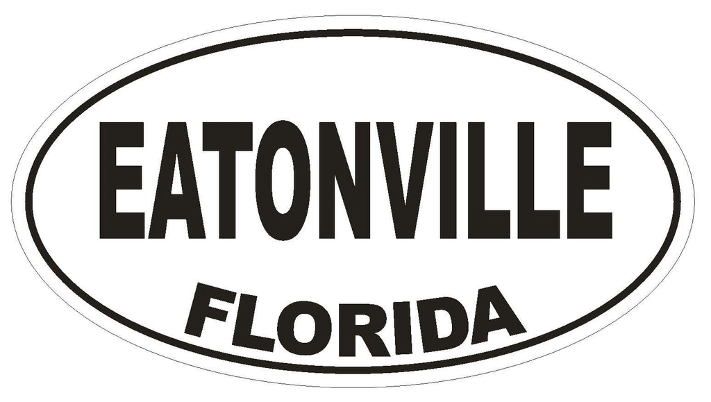 Eatonville Florida Oval Bumper Sticker or Helmet Sticker D2626 Euro Oval Decal - Winter Park Products