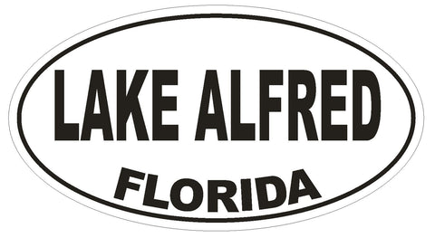 Lake Alfred Florida Oval Bumper Sticker or Helmet Sticker D2591 Euro Oval Decal - Winter Park Products
