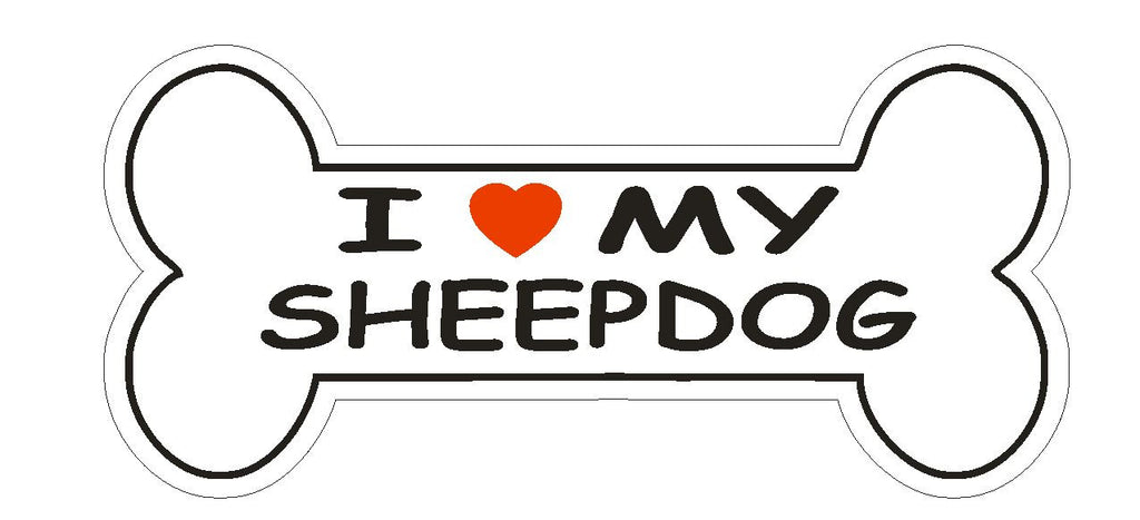 Love My Sheepdog Bumper Sticker or Helmet Sticker D1112 Dog Bone Pet Lover - Winter Park Products