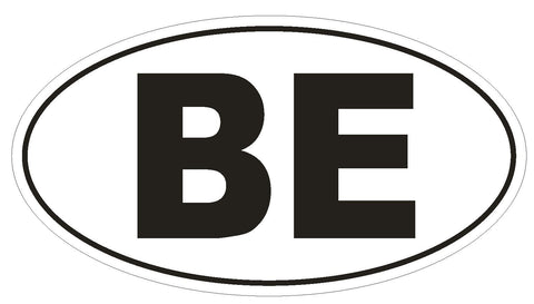 BE Belguim Country Code Oval Bumper Sticker or Helmet Sticker D898 - Winter Park Products