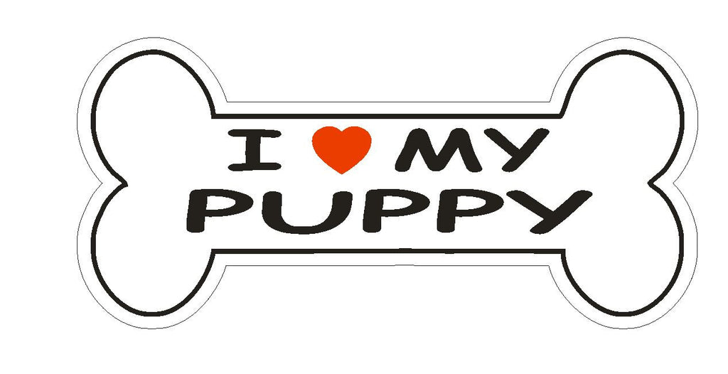 Love My Puppy Bumper Sticker or Helmet Sticker D1102 Dog Bone Pet Lover - Winter Park Products