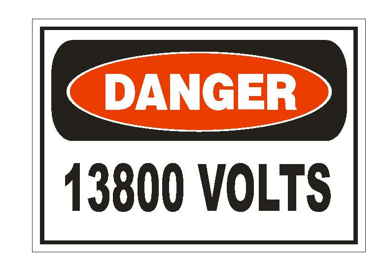 Danger 13800 Volts Electrical Electrician Sticker Safety Sign Decal Label D862 - Winter Park Products