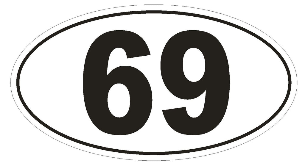 69 Oval Bumper Sticker or Helmet Sticker D886 Sex Oral Hot Funny Gag Gift - Winter Park Products