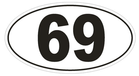 69 Oval Bumper Sticker or Helmet Sticker D886 Sex Oral Hot Funny Gag Gift - Winter Park Products