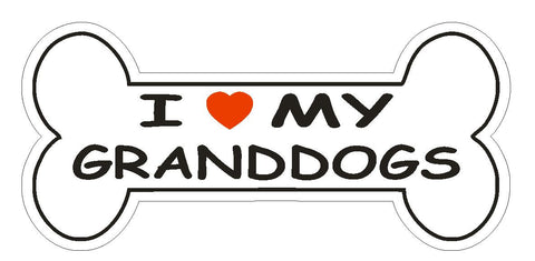 Love My Granddogs Bumper Sticker or Helmet Sticker D832 Dog Bone Pet Lover - Winter Park Products