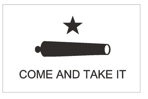 TEXAS COME AND TAKE IT Flag Sticker Decal F103 - Winter Park Products