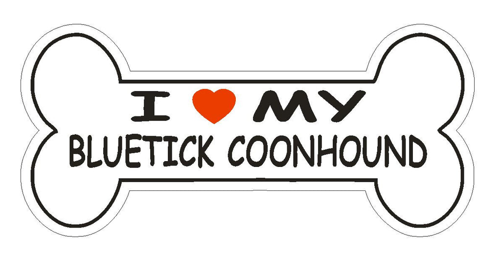 Love My Bluetick Coonhound Bumper Sticker or Helmet Sticker D1152 Dog Pet Lover - Winter Park Products